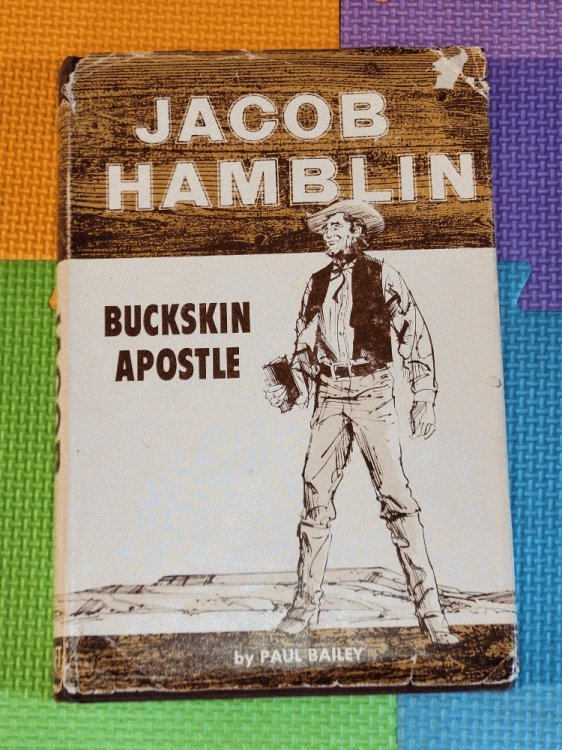 Jacob Hamblin Buckskin Apostle