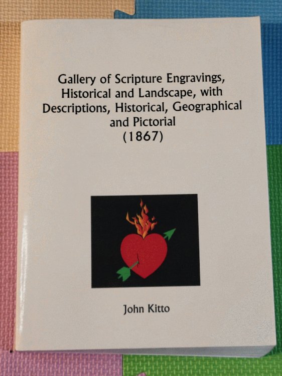 Gallery of Scripture Engravings, Historical and Landscape, with Descriptions, Historical, Geographical and Pictorial