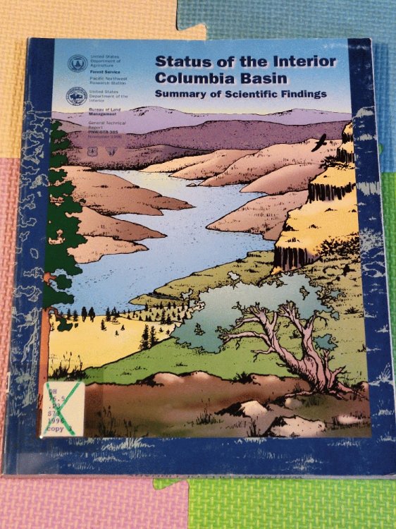 Status of the Interior Columbia Basin: Summary of Scientific Findings