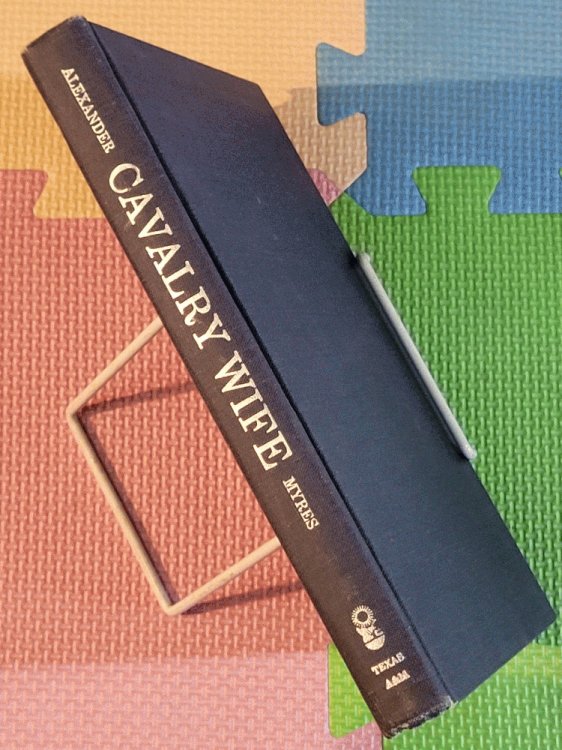 Cavalry Wife: the Diary of Eveline m Alexander 1866-1867