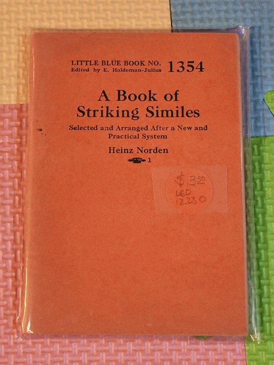 A Book Of Striking Similes: Selected and arranged after a new and practical system (Little Blue Book 1354))