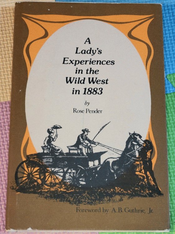 A Lady's Experience in the Wild West in 1883