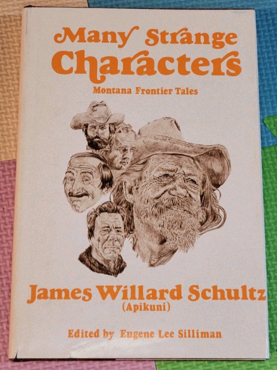 Many Strange Characters: Montana Frontier Tales