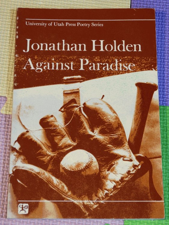 Against Paradise (University of Utah Press Poetry Series)