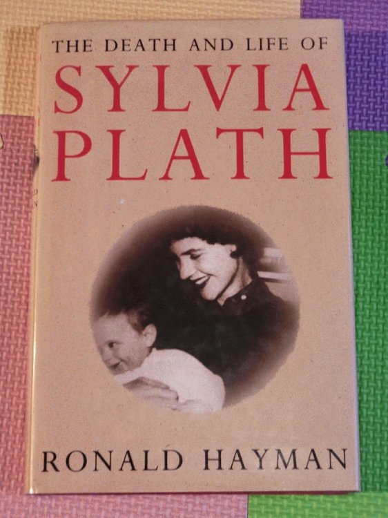The Death and Life of Sylvia Plath