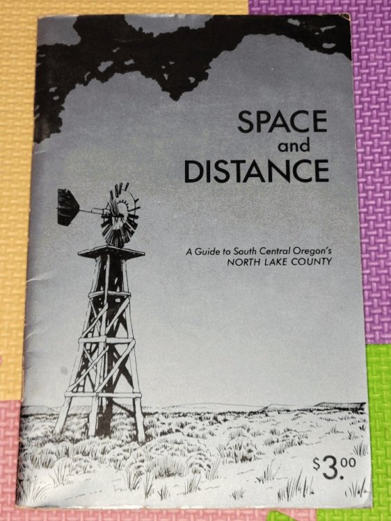 Space and Distance : A Guide to South-Central Oregon's North Lake County