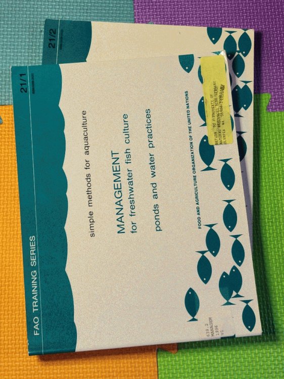 Simple methods for aquaculture: Management for freshwater fish culture. Ponds and water practices Volumes 1 & 2 (FAO Training Series)
