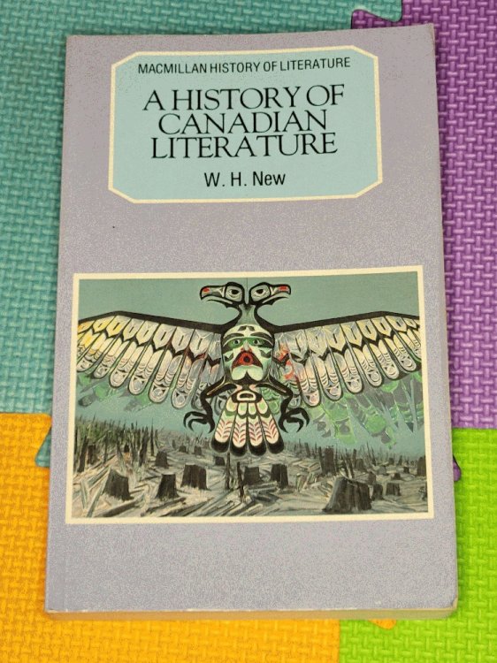 A History of Canadian Literature (The History of Literature)