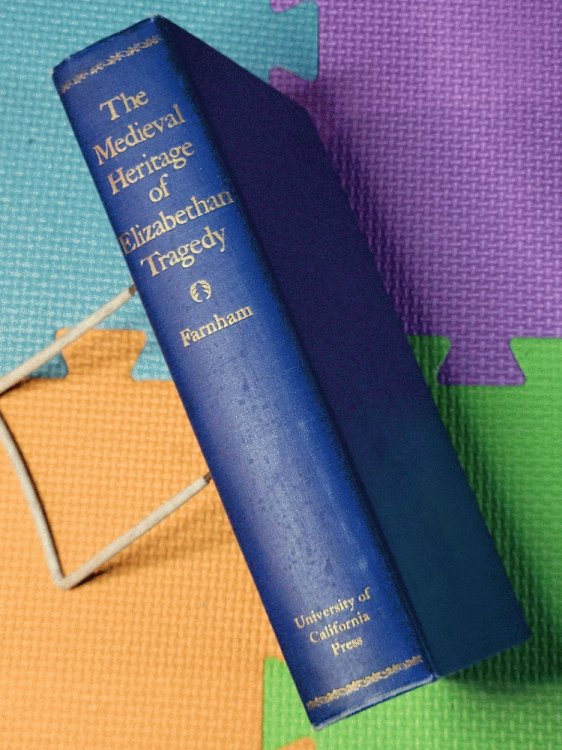 The Medieval Heritage of Elizabethan Tragedy