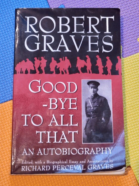Good-Bye to All That: An Autobiography