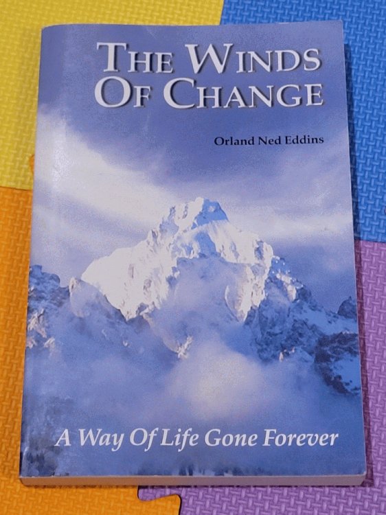The Winds of Change : A Way of Life Gone Forever