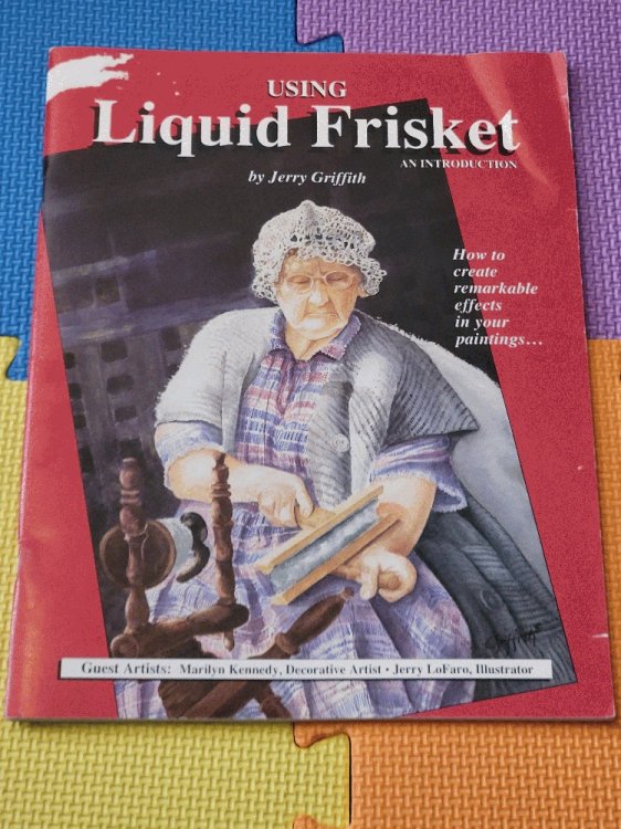 Using Liquid Frisket - An Introduction: How to Create Remarkable Effects in Your