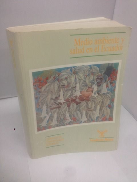Medio ambiente y salud en el Ecuador (Spanish Edition)