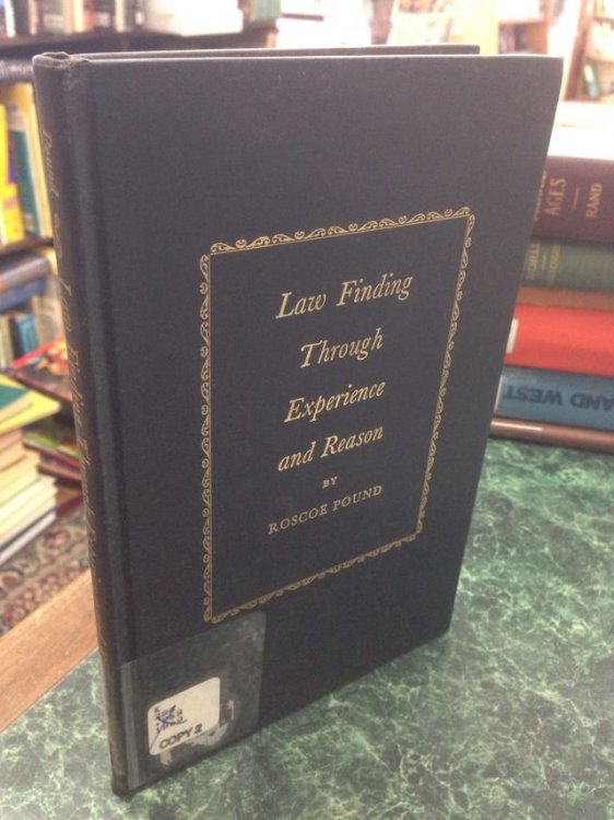 Law Finding Through Experience And Reason by Roscoe Pound