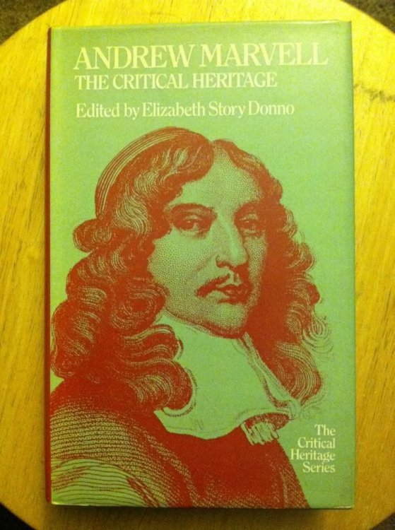 Andrew Marvell, the Critical Heritage (The Critical Heritage Series)