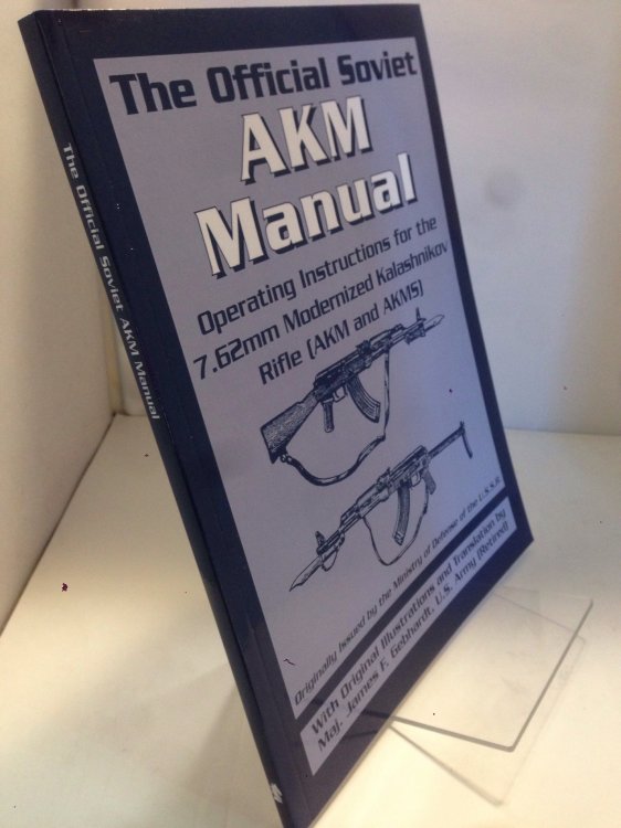 The Official Soviet AKM Manual