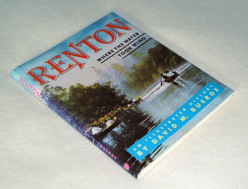 Renton, where the water took wing: An illustrated history