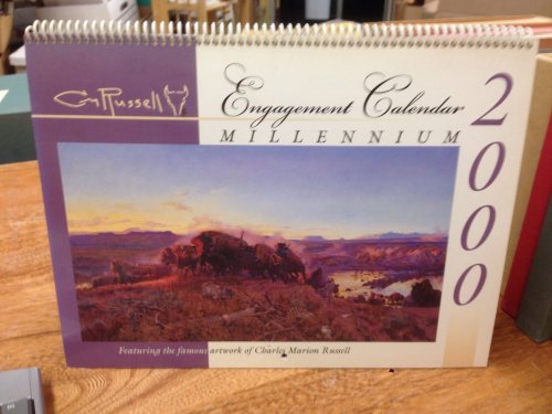 C. M. Russell 2000 Engagement Calendar (Featuring the famous artwork of Charles Marion Russell)
