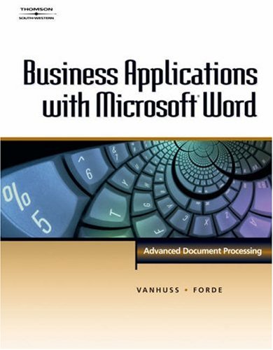 Business Applications with Microsoft Word: Advanced Document Processing (with CD-ROM) (Word Processing II)