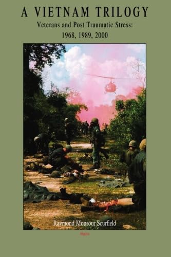 A Vietnam Trilogy - Vol. 1. Veterans and Post Traumatic Stress