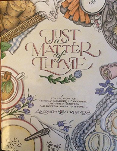 Just a Matter of Thyme (Recipes)