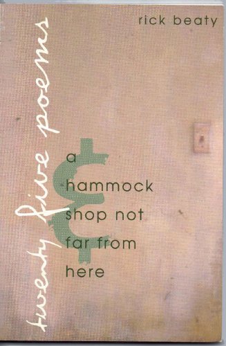 Twenty Five Poems and A Hammock Shop Not Far From Here