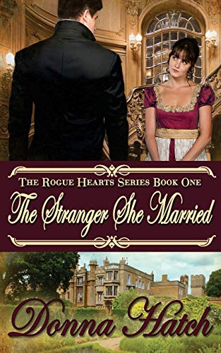 The Stranger She Married (Rogue Hearts Series)