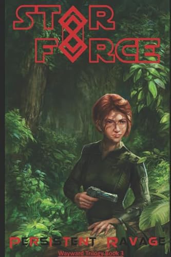 Star Force: Persistent Ravage