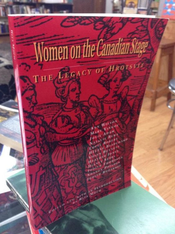 Women on the Canadian stage: The legacy of Hrotsvit