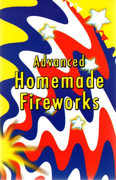 Advanced Homemade Fireworks