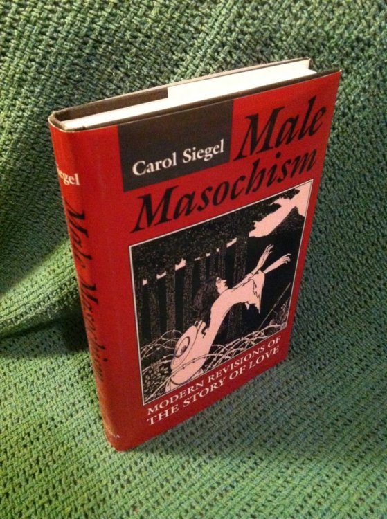 Male masochism: Modern revisions of the story of love