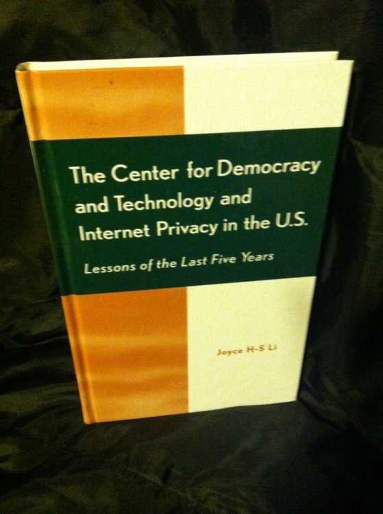 The Center for Democracy and Technology and Internet Privacy in the U.S.: Lessons of the First Five Years