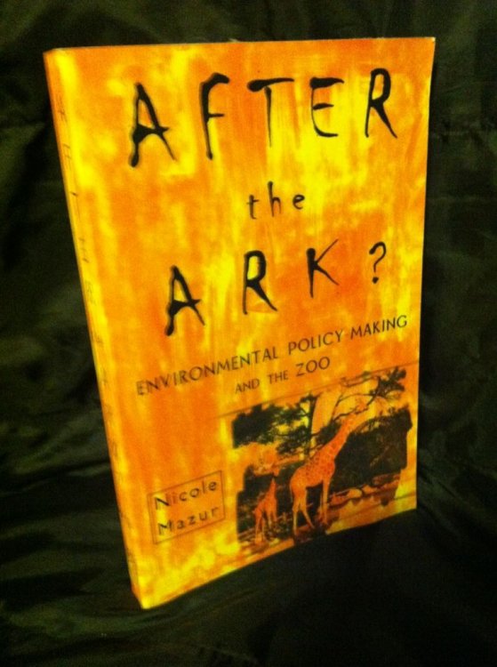 After the Ark: Environmental Policy-Making and the Zoo