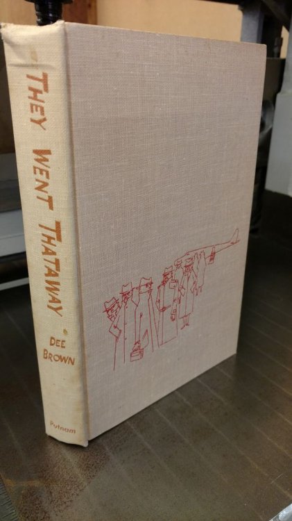 They Went Thataway: A Novel