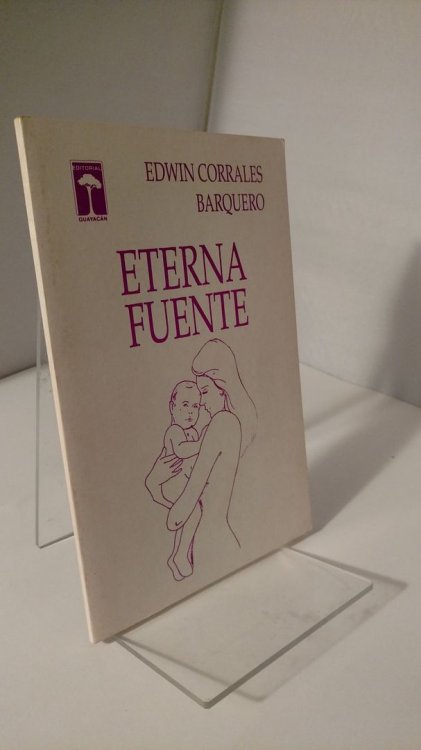 Eterna Fuente by Edwin Corrales Barquero