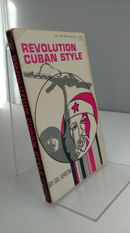 Revolution Cuban style;: Impressions of a recent visit, (Little new world paperbacks, LNW-21)
