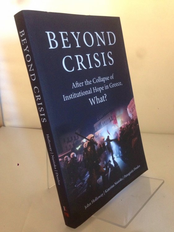 Beyond Crisis: After the Collapse of Institutional Hope in Greece, What (KAIROS)