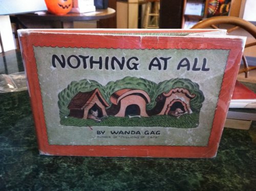 Nothing at All McCann Wanda Gag 1st Edition 1941 HC w/ DJ by Gag, Wanda