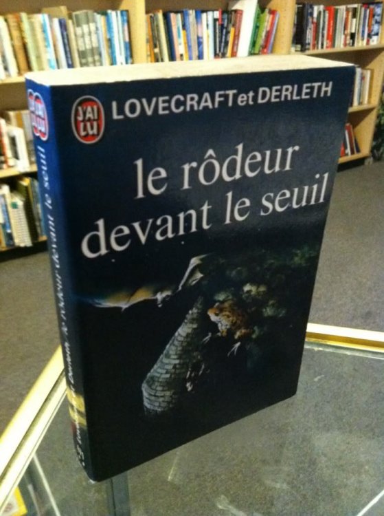 Le rodeur devant le seuil (Lurker at the Threshold) by Lovecraft, H.P. & Derleth, A.