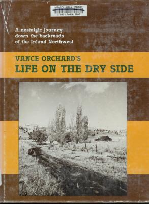 Life on the Dry Side: A Nostalgic Journey Down the Backroads of the Inland Northwest
