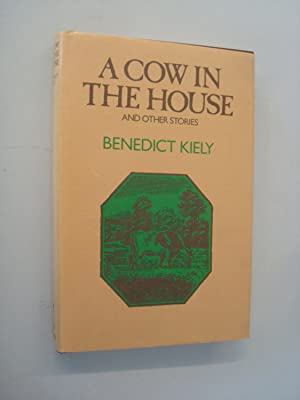 A cow in the house, and nine other stories