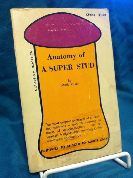Anatomy of A Super Stud by Mark Revel