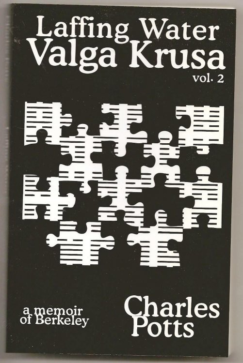 Laffing Water. Valga Krusa Volume 2. A Memoir of Berkeley