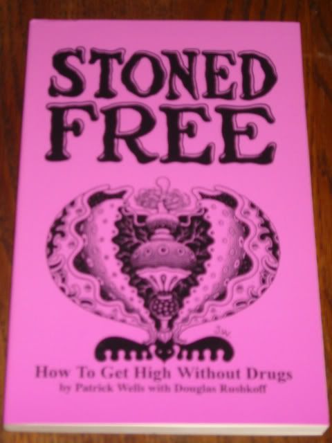 Stoned Free: How to Get High Without Drugs