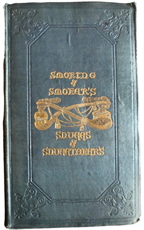 Smokers and Smoking; Also, Snuff and Snuff-Takers.