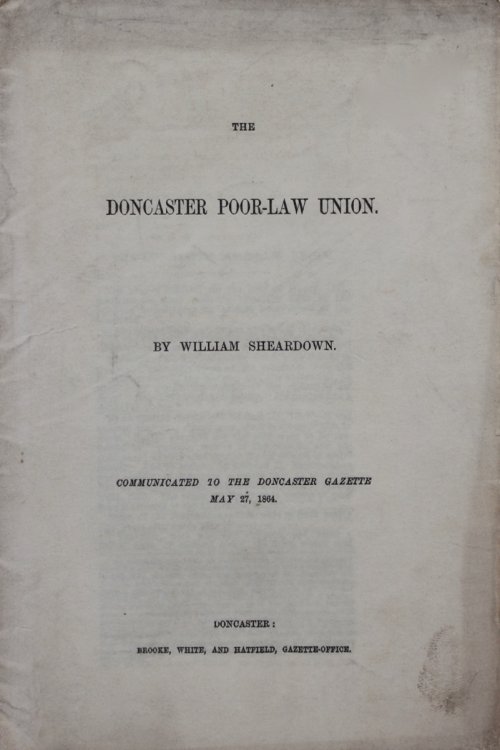 The Doncaster Poor-Law Union. Communicated to the Doncaster Gazette May 27, 1864.