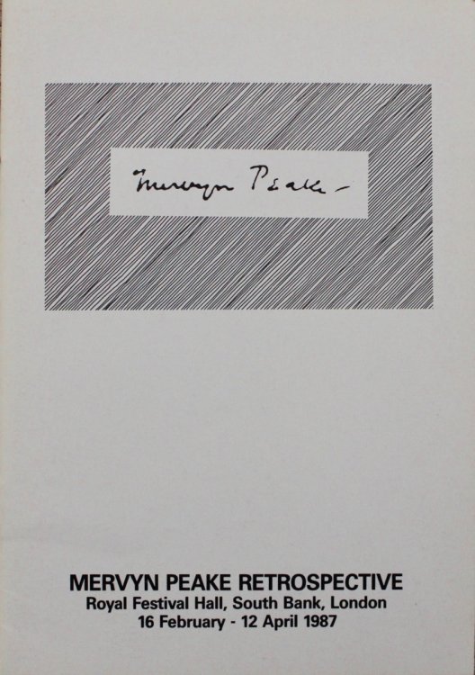 Exhibition Catalogue. Mervyn Peake Restrospective. Royal Festival Hall, South Bank, London 16 February - 12 April 1987.