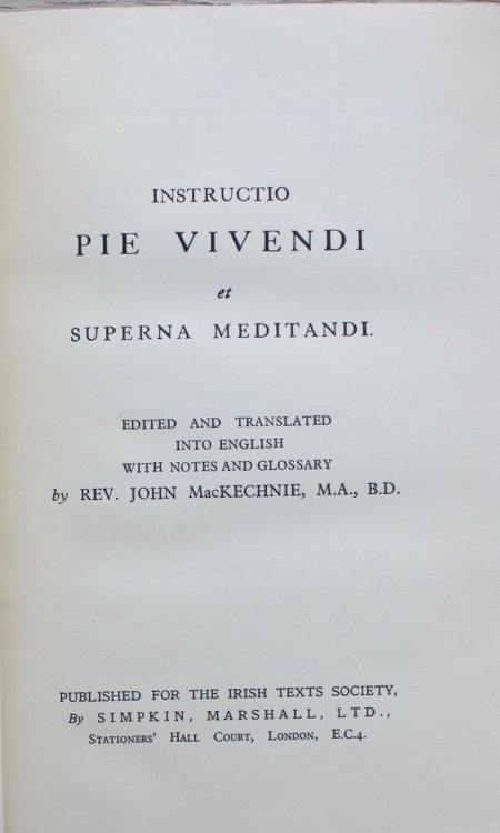 Instructio Pie Vivendi et Superna Meditani. [Holy Life and Heavenly Thought]