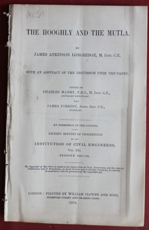 The Hooghly and the Mutla. With an Abstract of the Discussion Upon the Paper Edited by Charles Manby and James Forrest.