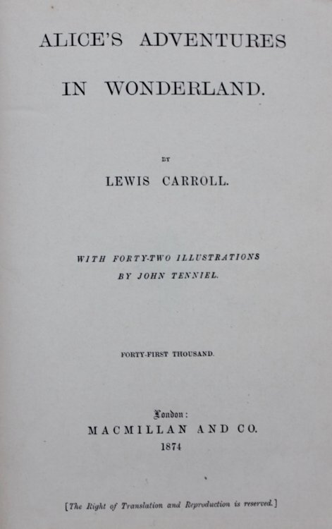 Alice’s Adventures in Wonderland. With forty-two illustrations by John Tenniel.